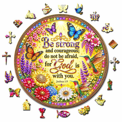 Be Strong and Courageous, for God Is with You - Wooden Jigsaw Puzzle